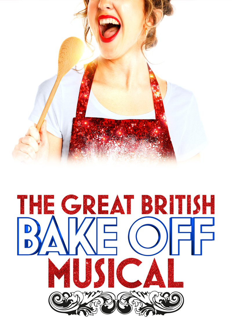 THE GREAT BRITISH BAKE OFF MUSICAL